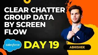 Clear Chatter Group Data in Salesforce with Screen Flow Tutorial