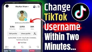 How to change TikTok Username Within 2 Mints 2024 / TikTok ka Username Kaisy Change Kare 2024 /