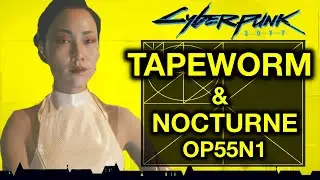 Cyberpunk 2077 – Tapeworm - Nocturne OP55N1 - Walkthrough Guide 22