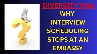 Why Interview Scheduling Stops at an Embassy or Consulate