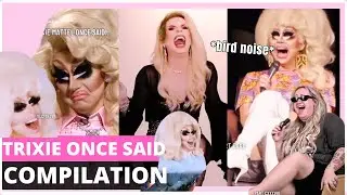 TRIXIE MATTEL ONCE SAID… who went viral on social media (THE COMPILATION) 😜