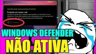 WINDOWS DEFENDER NÃO CONSIGO ATIVAR   VOÇÊ ESTÀ USANDO OUTROS PROVEDORES de ANTIVIRUS