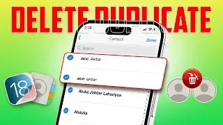 How to Delete Duplicate Contacts on Your iPhone After iOS 18 Update | Remove Similar Contacts