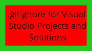 .gitignore for Visual Studio Projects and Solutions