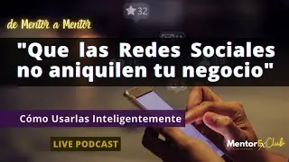 [LIVE 12 de 50] Que Las Redes Sociales No Aniquilen Tu Negocio