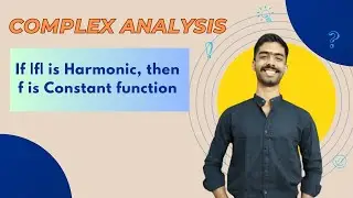 If f(z) is Analytic and |f| is Harmonic then f is constant function