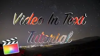 Video In Text Effect // Easy FCPX Tutorial