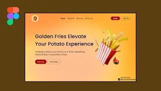 How to make a Fries Web Page in Figma | A Practice Project.