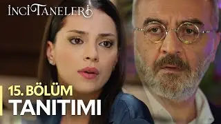 İnci Taneleri – 15. Bölüm Tanıtımı