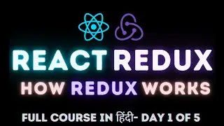 React Redux Full Course - Beginner to Pro - Day 1 of 5 By Frontend Master 