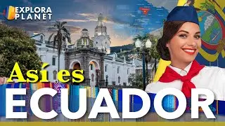 ECUADOR | Así es Ecuador | El País de los Cuatro Mundos