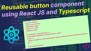 React JS Tutorial - Basic to Advance  🔥 Reusable button component using React JS and Typescript
