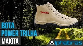 Alphabras - Bota Makita Power Trilha