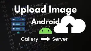 How to Upload Image to Server in Android Studio