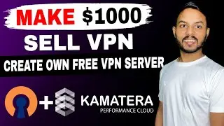 Make Own VPN Server Free using Open VPN 2024 | $1000 Per month via Selling VPN | Kamatera VPN