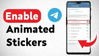 How To Enable Animated Stickers In Telegram - Full Guide