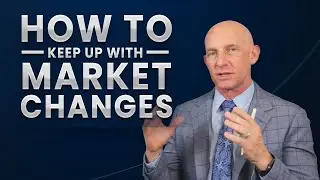 HOW TO KEEP UP WITH MARKET CHANGES - KEVIN WARD