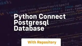 python connect postgresql database
