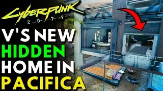 V'S NEW HIDEOUT IN PACIFICA - Cyberpunk 2077 MODS