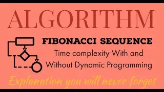45. Fibonacci Series | Time & Space complexity | Dynamic Programming | Algorithm For GATE/NET/NIELIT