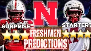 NEBRASKA FRESHMEN PREDICTIONS & HOT TAKES | SURPRISE STARTERS & Redshirts | Husker Football Reaction