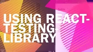 Building a react tooltip library - Using react-testing-library - 11 of 12