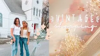 Vintage Shopping with Emelyne & Gabi + Setting a New Mindset For Spring