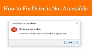 How to Fix Drive is Not Accessible ( A Device does not exit was specified )