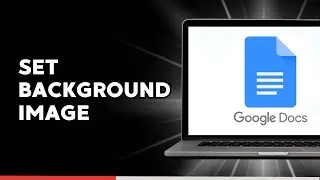 How to Add and Set Background image in Google Docs
