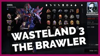 Wasteland 3: Builds - The Brawler (Brawling/Fist Weapons)