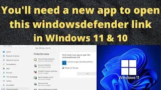 How to remove this You'll need a new app to open this windowsdefender link in windows 11&10 New 2022