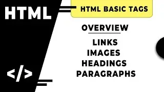 HTML Basic Tags Overview | Heading, Link, Paragraph, Img in Hindi By 