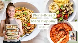 WEEK 3 | Plant-Based Meal Prepping [FREE eBook]
