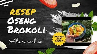 OSENG BROKOLI DAN SAYUR SEHAT ENAK BANGET