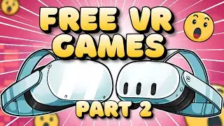 Free VR Games on Quest 2 and Quest 3 - Part 2
