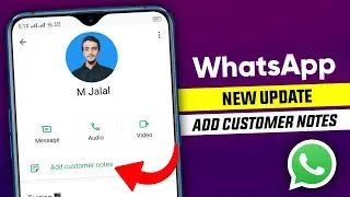 WhatsApp add customer notes || WhatsApp new update || customer notes on business