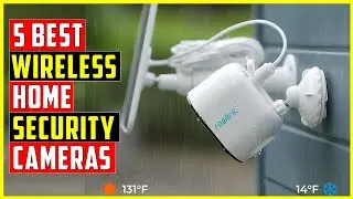 ✅Best Wireless Home Security Cameras | Top 5 Security Cameras in 2025