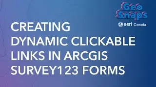 Creating Dynamic Clickable Links in ArcGIS Survey123 Forms