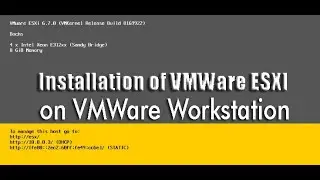 How To Install VMWare ESXi on VMWare Workstation  | Step by Step Guide | ESXI Series