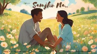 Samjho na | Hriday Kashyap | Sweety Das | Gaurav Wakode | Valentine's day 2025