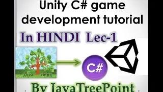 Lec-1 Unity 3D Tutorial For Beginners in hindi (Introduction by Alok Sir)