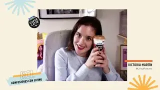 #KonfesionesConLiving | Autoentrevista de Victoria Martín (Living Postureo)
