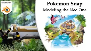 Pokemon Snap: Modeling the Neo One in Blender