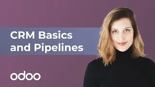 CRM Basics and Pipelines | Odoo CRM