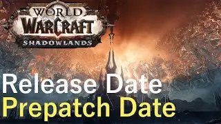 New Shadowlands Release Date - Prepatch Date - Raid Date - Breaking News