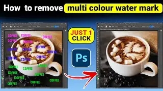 How  to remove multi colour water mark text in Photoshop