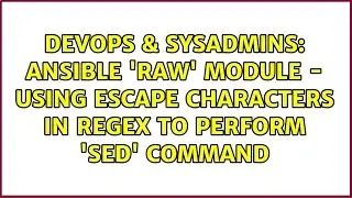 Ansible raw module - using escape characters in regex to perform sed command