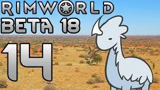ТРУМБО И МИНОМЕТЫ | E14 RimWorld [B18 MODDED]