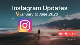 EXPERIENCE Till JANUARY TO JUNE'S INSTAGRAM LATEST UPDATES In Hindi 2023 | Instagram Useful Updates