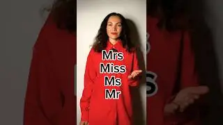 Mrs, Miss, Ms & Mr | В чем разница 